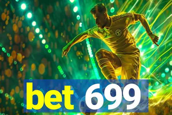 bet 699